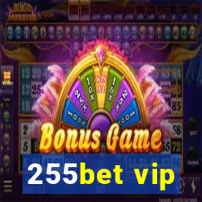 255bet vip